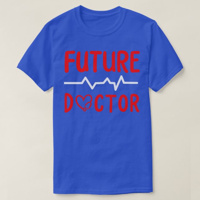 Doctor Medical Student 1 T-Shirt (Design Front)