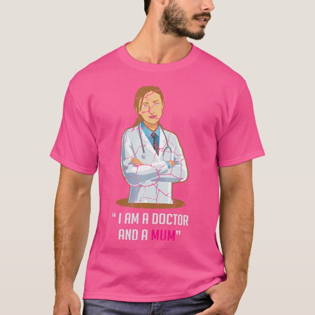 Doctor Mum Job Mum And Doctor T-Shirt (Front)