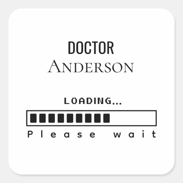 Doctor Name Loading — Minimalist Graduation Design Square Sticker (Front)