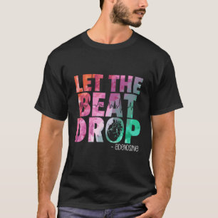 Doctor Nurse Let The Beat Drop Adenosine T-Shirt
