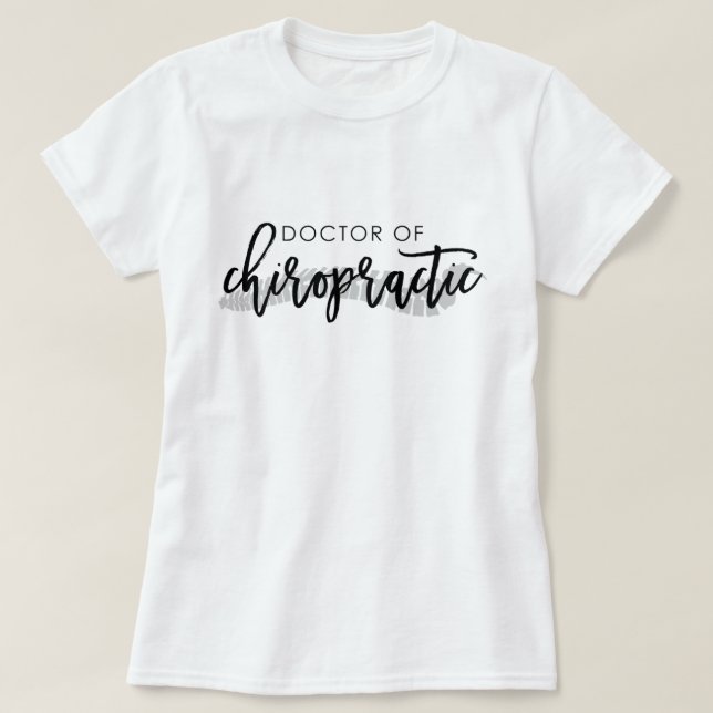 Doctor of Chiropractic with Spine  T-Shirt (Design Front)