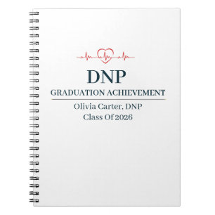 Doctor of Nursing Practice Custom Name Since Year Notebook