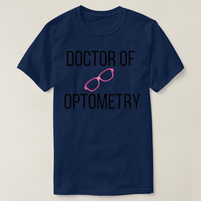 Doctor of Optometry Glasses 4 T-Shirt (Design Front)