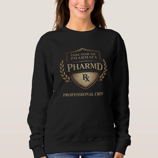 Doctor of Pharmacy Professional Crest Sweatshirt (Front)