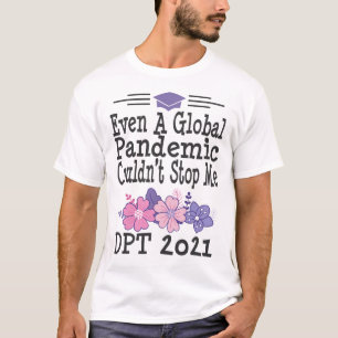 Doctor of Physical Therapy DPT Graduation Gift T-Shirt