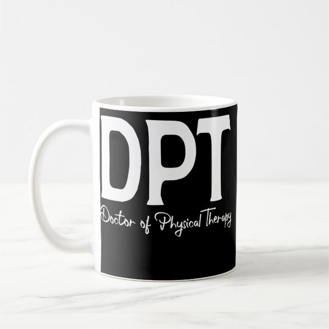 Doctor Of Physical Therapy DPT Graduation Men Coffee Mug (Left)