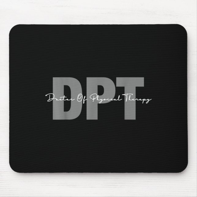 Doctor of physical therapy dpt student graduation  mouse mat (Front)