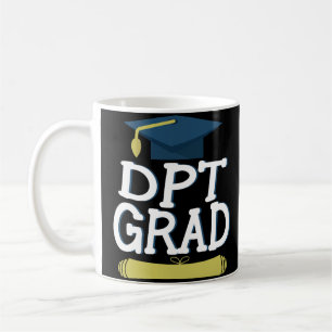 Doctor of Physical Therapy Graduation Coffee Mug