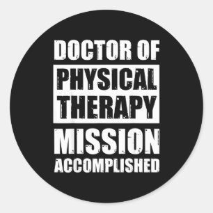 Doctor of physical therapy graduation dpt grads dp classic round sticker