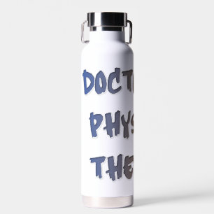 Doctor of Physical Therapy Water Bottle