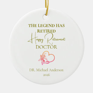 Doctor Retirement Gift The Legend Has Retired Ceramic Tree Decoration