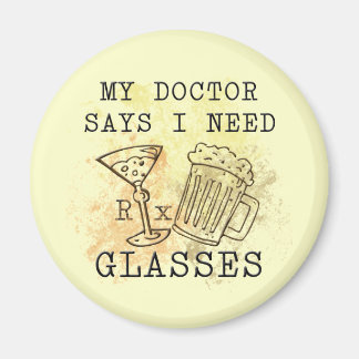 DOCTOR SAYS I NEED GLASSES MAGNET