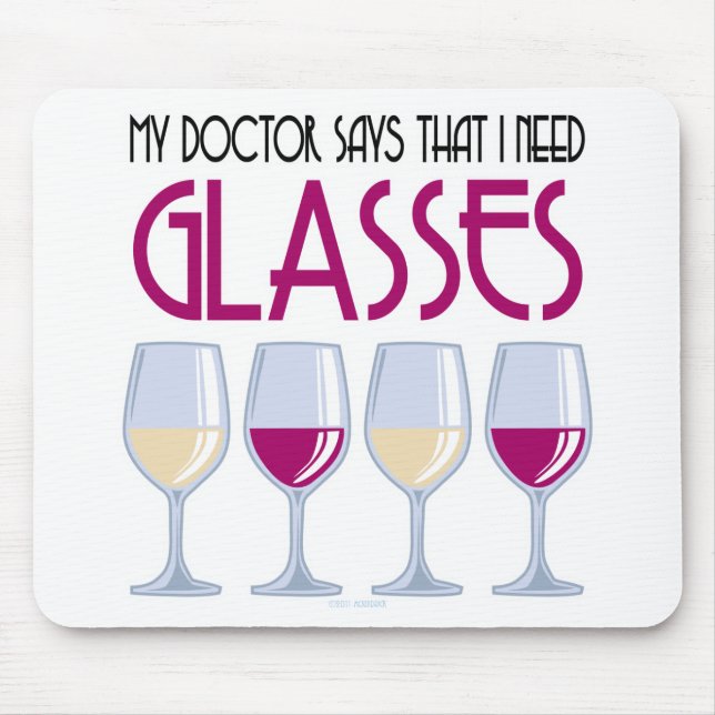 Doctor Says I Need Glasses Mouse Mat (Front)