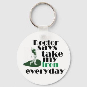 Doctor says take iron 2 key ring