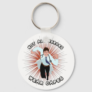 Doctor superhero: Not all heroes wear capes Key Ring