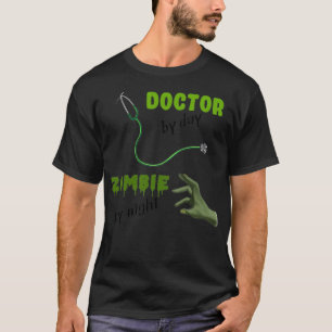 Doctor Zombie by night 5 T-Shirt