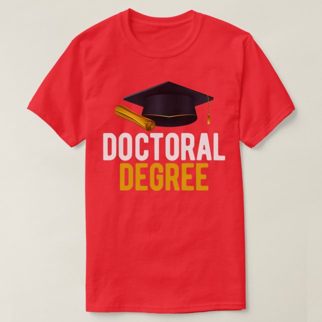 Doctoral Degree Graduate T-Shirt (Design Front)