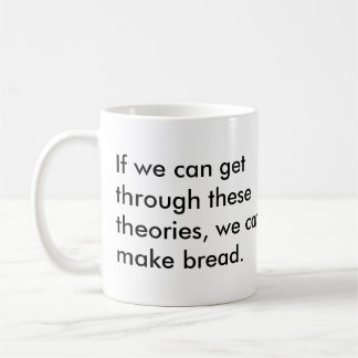 Doctoral Students Make the Best Bread Coffee Mug