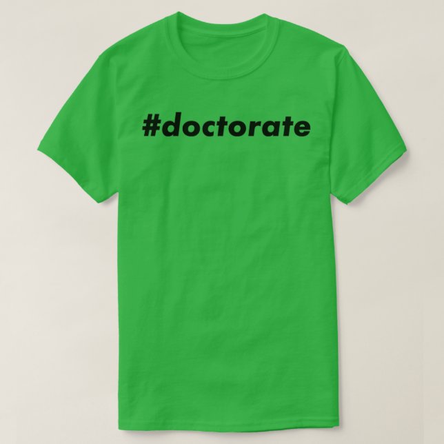 doctorate 2 T-Shirt (Design Front)
