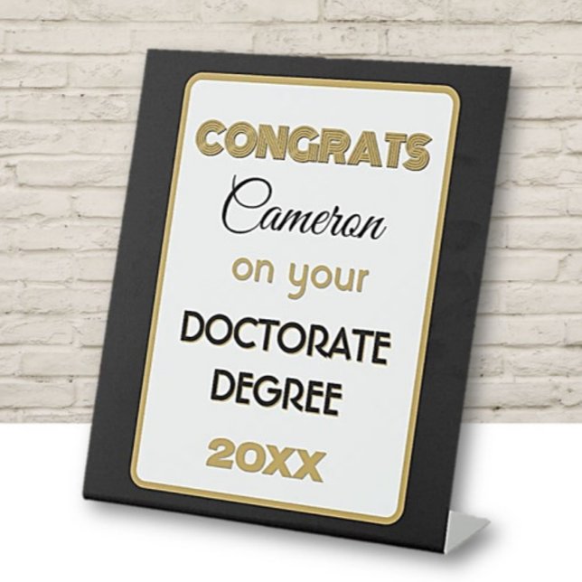 Doctorate Degree Congrats! Personalised  Pedestal Sign (Creator Uploaded)