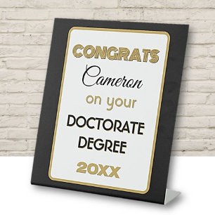 Doctorate Degree Congrats! Personalized Pedestal Sign
