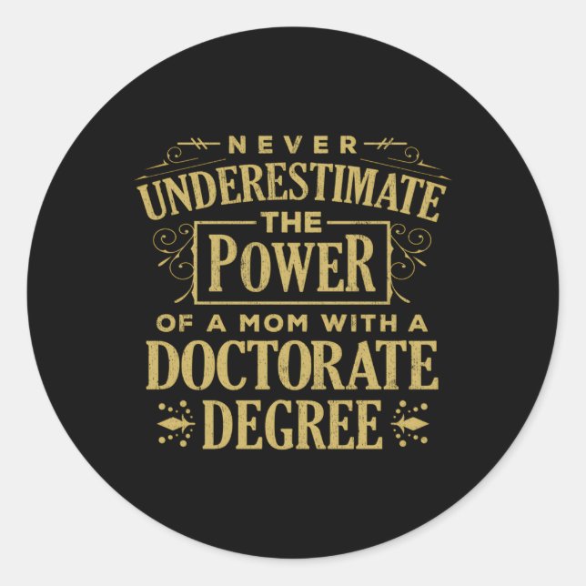 Doctorate Graduation Mum Phd Proud Mothers Day Classic Round Sticker (Front)