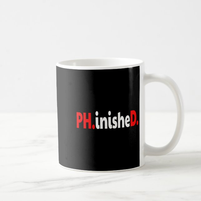 Doctorate phinished funny phd graduation premium  coffee mug (Right)