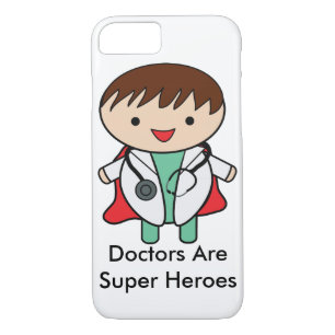 Doctors Are Super Heroes iPhone 8/7 Case