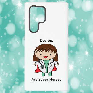 Doctors Are Super Heroes Woman Funny Samsung Galaxy Case