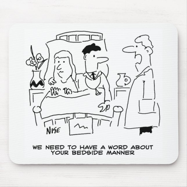 Doctor's Bedside Manner Not Quite Right Mouse Mat (Front)