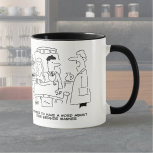 Doctor's Bedside Manner Not Right Medical Mug