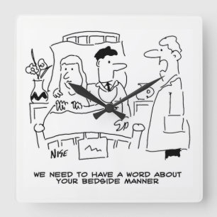 Doctor's Bedside Manner Not Right. Medical Square Wall Clock