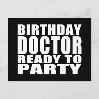 Doctors : Birthday Doctor Ready to Party Invitation Postcard