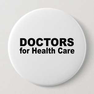Doctors for health care 10 cm round badge