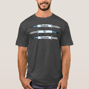 Doctors for Vaccines 2 T-Shirt