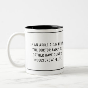 Doctor's Wife Funny Apple A Day Two-Tone Coffee Mug