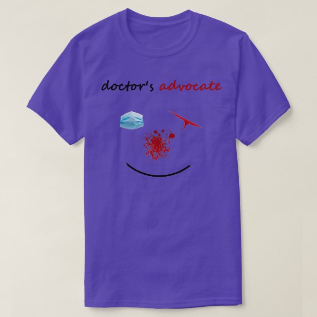 doctorx27s advocate 1 T-Shirt (Design Front)