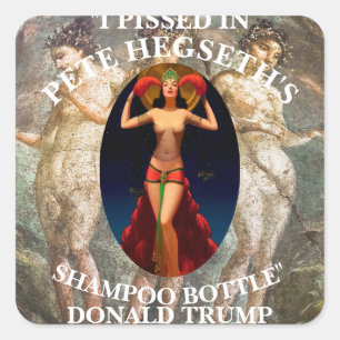 DOD DOJ PISSED PETE HEGSETH'S SHAMPOO BOTTLE TRUMP SQUARE STICKER