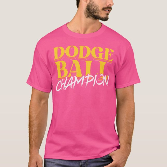 Dodge Ball Champion Ball Sports Dodgeball Player T-Shirt (Front)