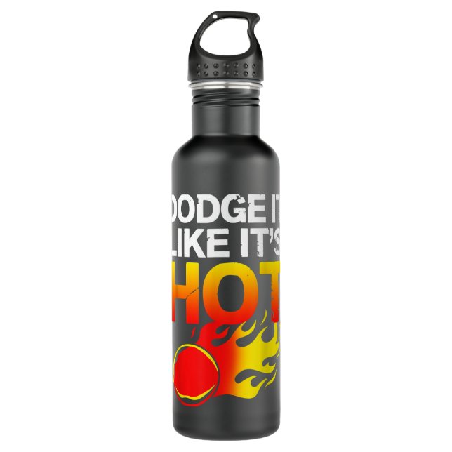 Dodge It Like Its Hot Team Dodgeball  710 Ml Water Bottle (Front)