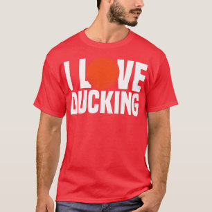 Dodgeball I Love Ducking T-Shirt
