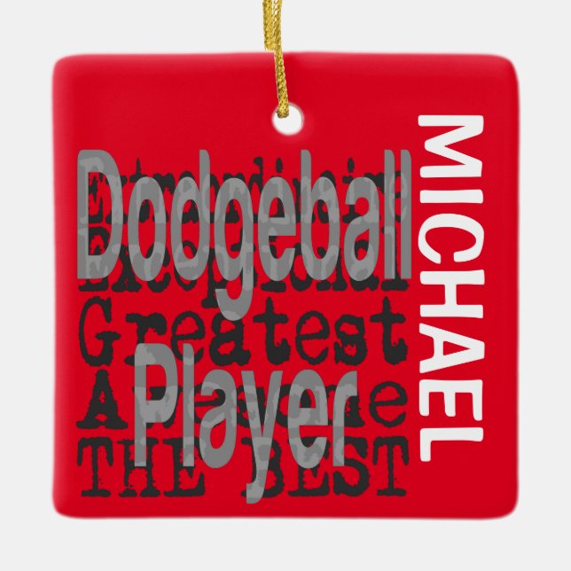 Dodgeball Player Extraordinaire CUSTOM Ceramic Ornament (Front)