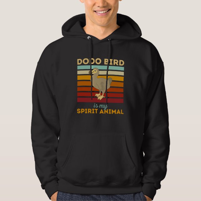 Dodo Bird Is My Spirit Animal Extinct Flightless B Hoodie (Front)