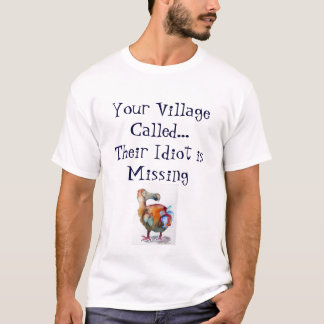 Dodo-Bird-Your Village Called T-Shirt