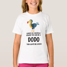 Dodo birds  Quotes T-Shirt