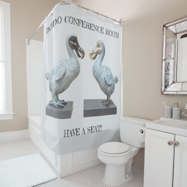 DODO CONFERENCE ROOM...HAVE A SEAT! SHOWER CURTAIN (In Situ)