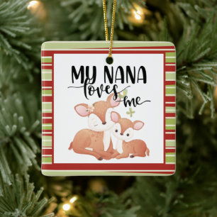 Doe and Fawn My Nana Loves Me Ceramic Ornament