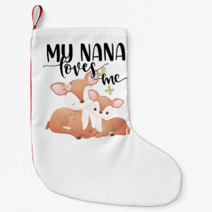 Doe and Fawn My Nana Loves Me Small Christmas Stocking
