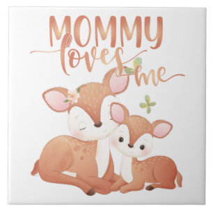 Doe Deer and Fawn Mommy Loves Me Tile