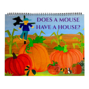 Does a Mouse Have a House? Calendar